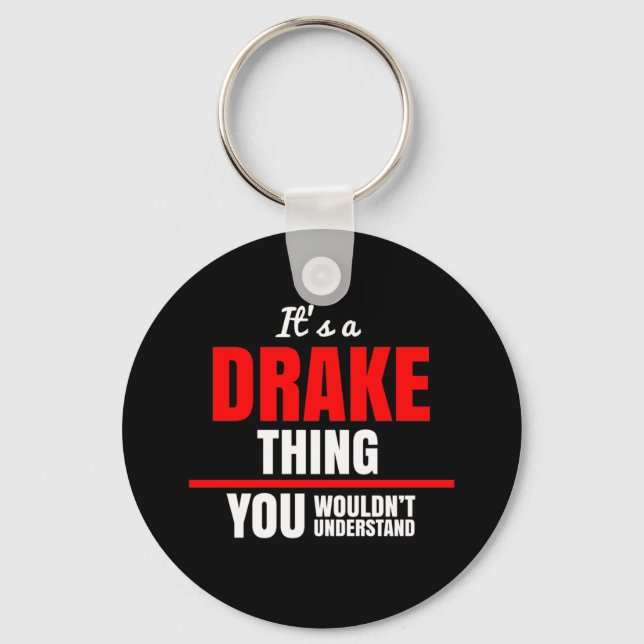 It's a Drake thing you wouldn't understand Key Ring (Front)