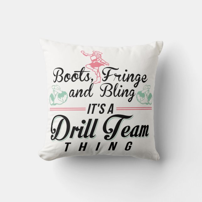 It's a Drill Team Thing Cushion (Front)