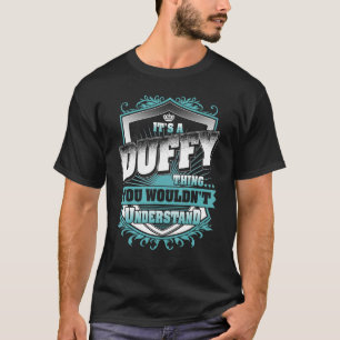 It's A DUFFY Thing You Wouldn't Understand Classic T-Shirt