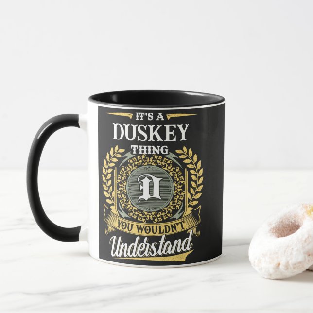 It's a DUSKEY Thing You Wouldn't Understand Mug (With Donut)