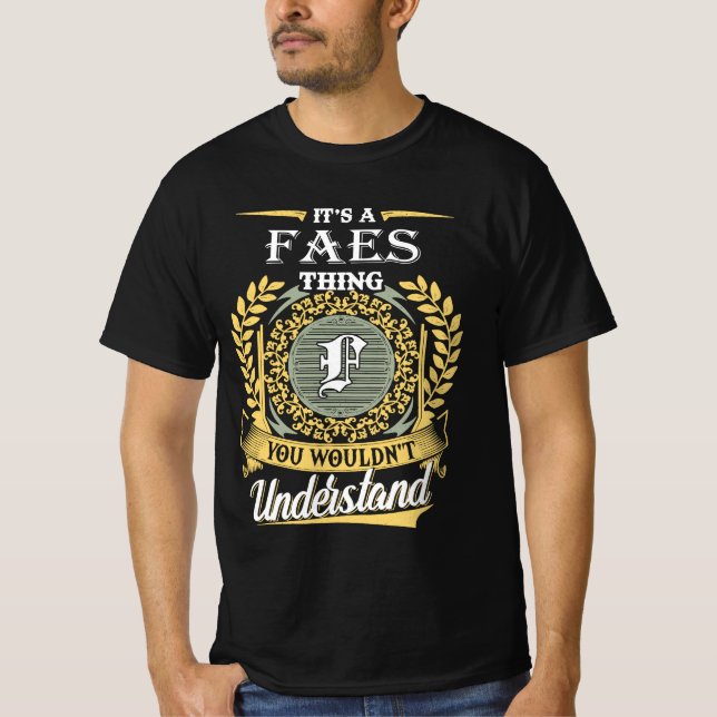 It's A Faes Thing You Couldn't Understand T-Shirt (Front)
