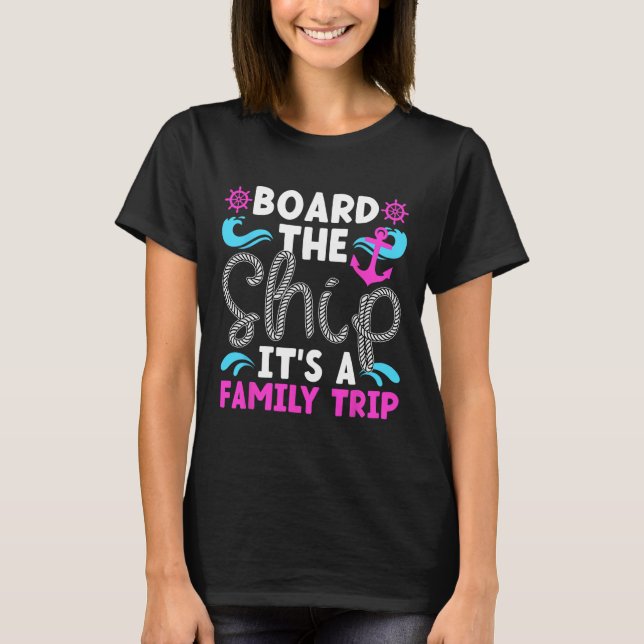 It's A Family Cruise Trip 2025 Family Cruising Vac T-Shirt (Front)