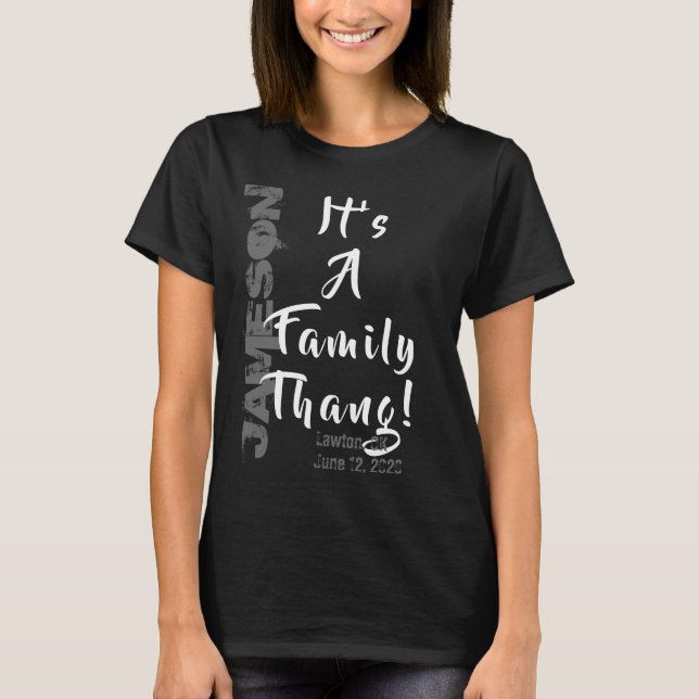 It's a Family Thang! - Family Reunion T-Shirt (Front)