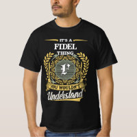 It's a FIDEL Thing You Wouldn't Understand