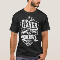 It's a FISHER Thing Gifts Premium