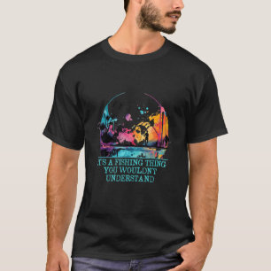 Its a Fishing Thing Fisherman Friends Fish Buddy S T-Shirt