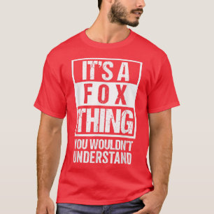 Its A Fo Thing You Wouldnt UnderstandFamily Name  T-Shirt