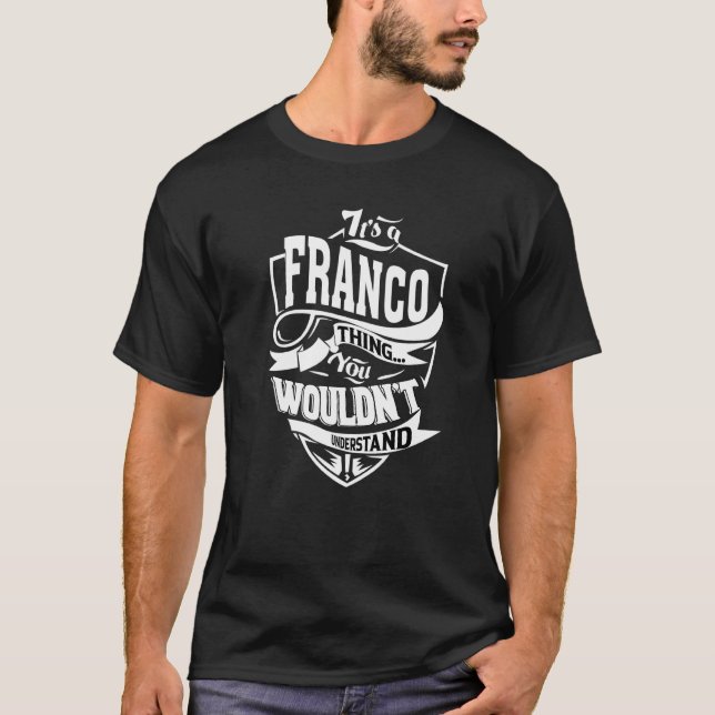 It's A Franco Thing T-Shirt (Front)