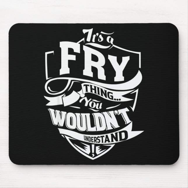 It's A Fry Thing  Mouse Mat (Front)