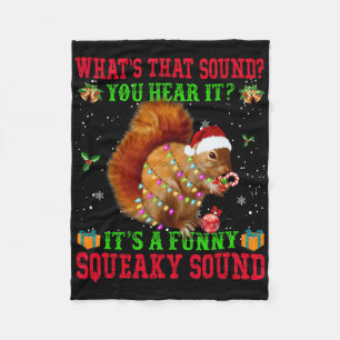 It's A Fun Squeaky Sound Christmas Squirrel Fleece Blanket