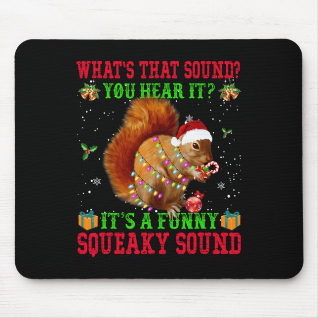 It's A Fun Squeaky Sound Christmas Squirrel  Mouse Mat (Front)