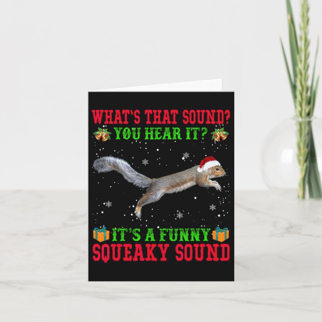 It's A Fun Squeaky Sound Christmas Squirrel Ugly  Card (Front)