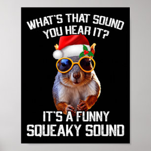 It's A Fun Squeaky Sound Christmas Squirrel Xmas Poster