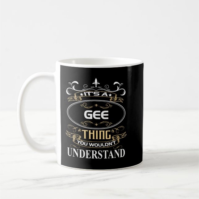 It's A Gee Thing You Wouldn't Understand Coffee Mug (Left)