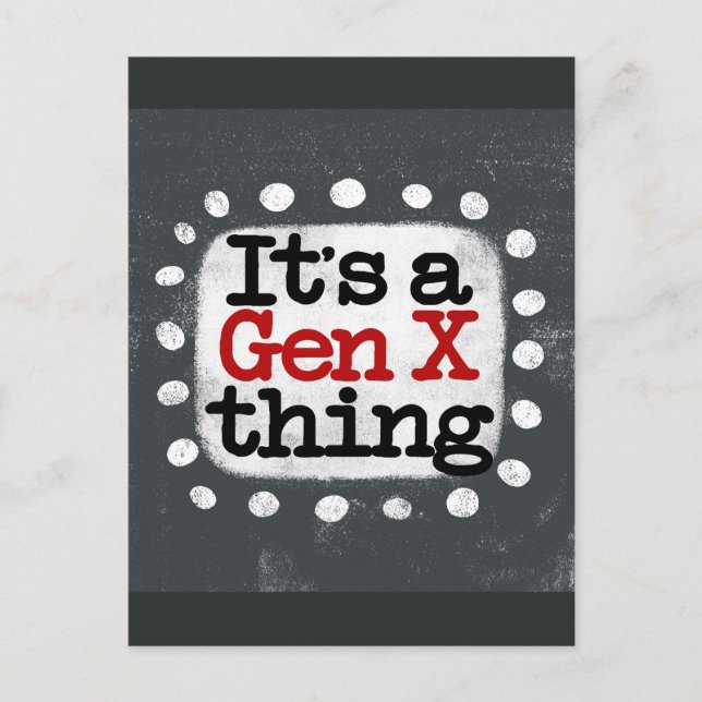 It's A Gen X Thing Postcard (Front)