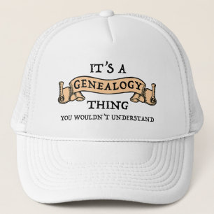 It's A Genealogy Thing - You Wouldn't Understand Trucker Hat