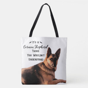 It's a German Shepherd Thing Tote Bag