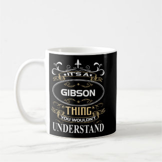 It's A Gibson Thing You Wouldn't Understand Coffee Mug