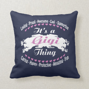 IT'S A GIGI THING... CUSHION