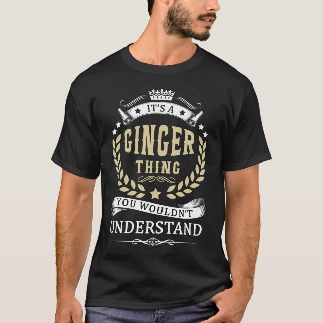 It's a GINGER Thing You Wouldn't Understand T-Shirt (Front)