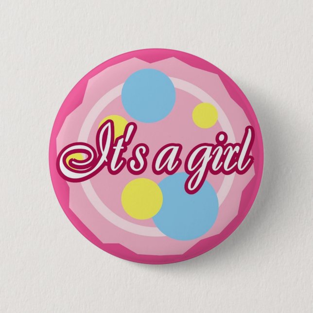 It's A Girl! 6 Cm Round Badge (Front)