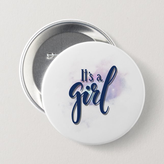 Its a girl  7.5 cm round badge (Front & Back)
