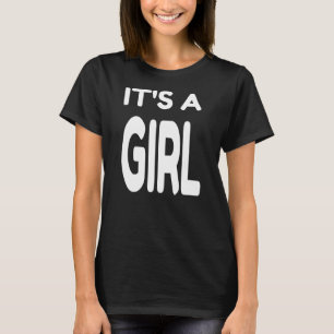 It's A Girl Baby Shower Gender Reveal Party Pink  T-Shirt