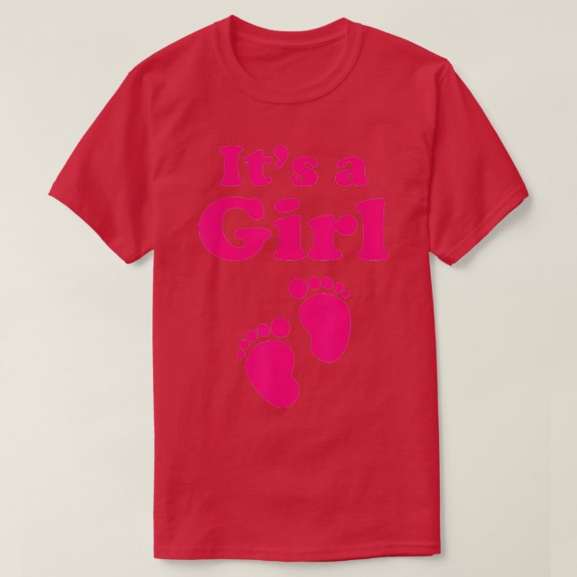 Its A Girl Baby Shower Gender Reveal Party Team Gi T-Shirt (Design Front)