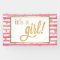 It's A Girl Banner - New Baby - Pink and Gold