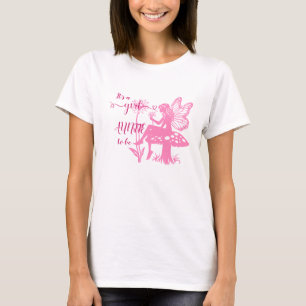 It's a Girl! Fairy Mushroom & Flower Auntie-to-be T-Shirt