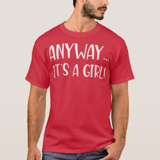 It's a Girl Gender Reveal  T-Shirt