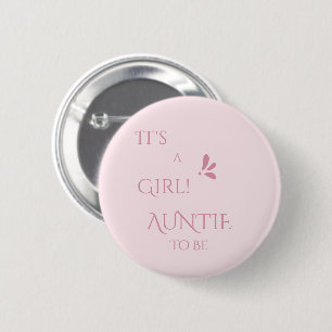 It's A Girl! Minimalism Pastel Pink Auntie-to-be 6 Cm Round Badge