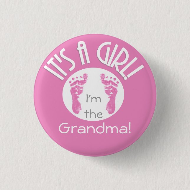 It's a Girl! New Baby Button for Relatives - Round (Front)