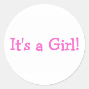 Its A Girl (Pink) Classic Round Sticker