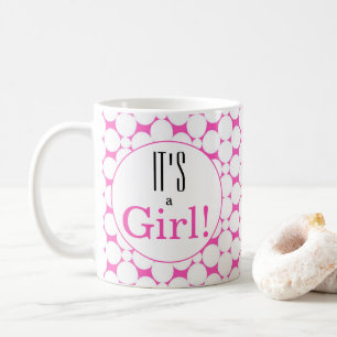 It's a Girl PInk Gender Reveal Coffee Mug