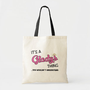 It's a Gladys thing you wouldn't understand name Tote Bag