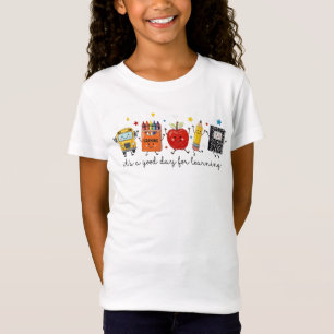 It's A Good Day For Learning Cute Back To School T-Shirt