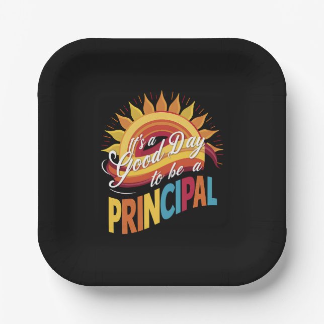 It's A Good Day To Be A Principal Back To School Paper Plate (Front)