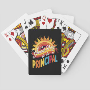 It's A Good Day To Be A Principal Back To School Playing Cards