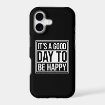 It's a Good Day to be Happy Positive Vibes Quote