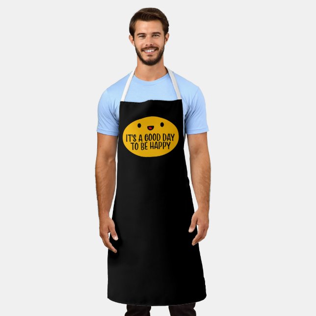 It's a Good Day to be Happy Positive Vibes Quote Apron (Worn)