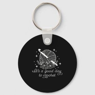 It's a good day to crochet It's a good day to croc Key Ring