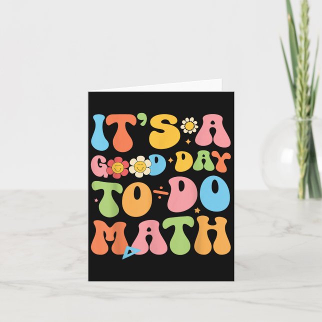 Its A Good Day To Do Math Teacher Mathematics Back Card (Front)