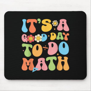 Its A Good Day To Do Math Teacher Mathematics Back Mouse Mat