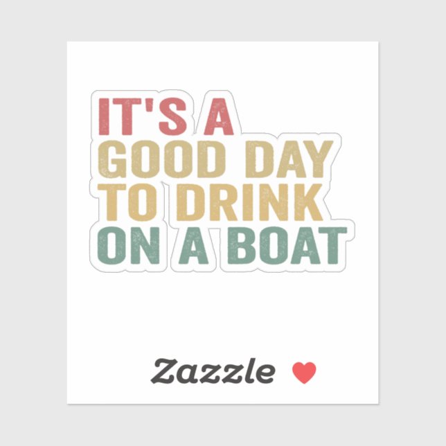 It's a Good Day To Drink on a Boat Funny Cruise  (Sheet)