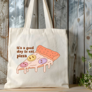 It's a Good Day to Eat Pizza - Fun Design Tote Bag