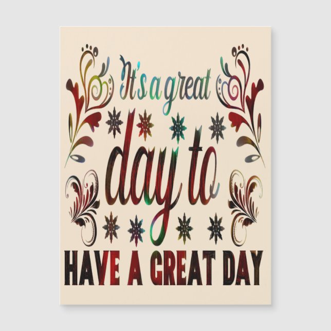 It's a Good Day to Have a Good Day, inspirational (Front)