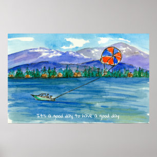 It's A Good Day To Have A Good Day Parasailing Poster