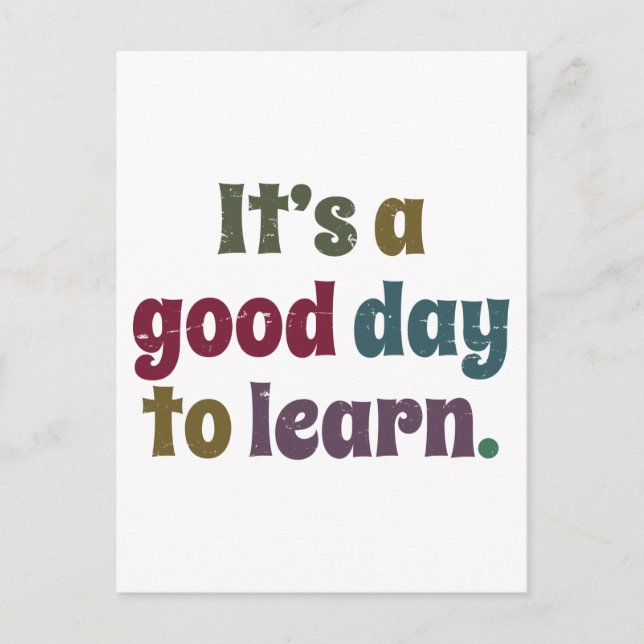 It's A Good Day To Learn Teacher Back To School Postcard (Front)