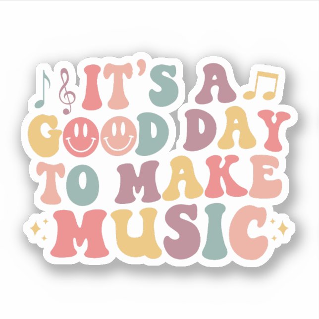 It's A Good Day To Make Music Musician Band Music (Front)